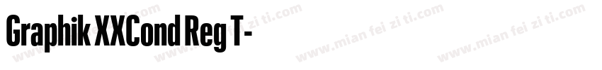 Graphik XXCond Reg T字体转换